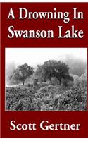 A Drowning in Swanson Lake: (English)
