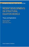 Recent Developments on Structural Equation Models: Theory and Applications