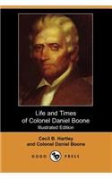 Life and Times of Colonel Daniel Boone (Illustrated Edition) (Dodo Press)