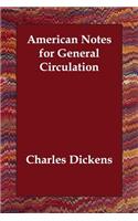 American Notes for General Circulation: (English)