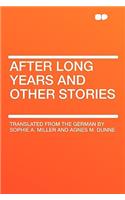 After Long Years and Other Stories