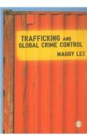 Trafficking and Global Crime Control