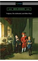 Volpone, The Alchemist, and Other Plays