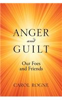 Anger and Guilt
