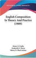 English Composition In Theory And Practice (1909)