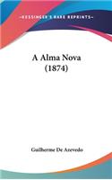 A Alma Nova (1874)