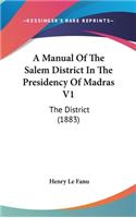 A Manual Of The Salem District In The Presidency Of Madras V1