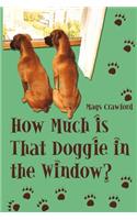 How Much Is That Doggie in the Window