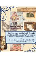 Exploring the Latest Trends in Mixed Media Art, Volume II