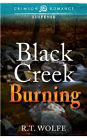 Black Creek Burning: (Crimson Romance)