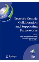 Network-Centric Collaboration and Supporting Frameworks