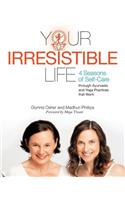 Your Irresistible Life