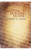 Painting a Burning House