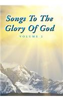 Songs To The Glory Of God Volume II