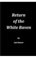 Return of the White Raven