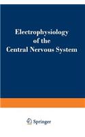 Electrophysiology of the Central Nervous System