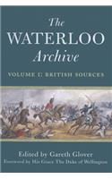 The Waterloo Archive Volume I: British Sources