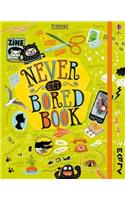 Never Get Bored Book: (Never Get Bored)