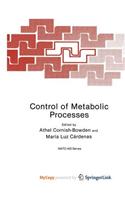 Control of Metabolic Processes