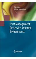 Trust Management for Service-Oriented Environments