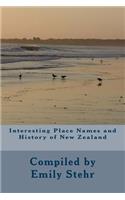 Interesting Place Names and History of New Zealand: (English)