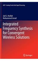 Integrated Frequency Synthesis for Convergent Wireless Solutions