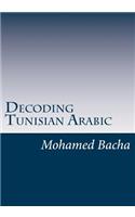 Decoding Tunisian Arabic