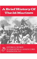 A Brief History of the 2d Marines
