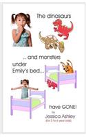 Dinosaurs and Monsters under Emily's Bed have Gone!