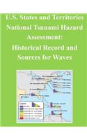 U.S. States and Territories National Tsunami Hazard Assessment: Historical Record and Sources for Waves