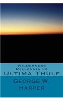 Wilderness Millennia IX