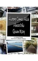 History Comes Alive Aboard the Queen Mary