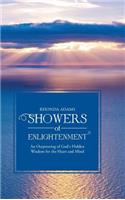 SHOWERS of ENLIGHTENMENT: An Outpouring of God's Hidden Wisdom for the Heart and Mind