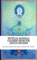 Mystical Mandala Coloring Book for Adults and Kids
