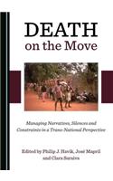 Death on the Move: Managing Narratives, Silences and Constraints in a Trans-National Perspective