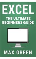 Excel: The Ultimate Beginners Guide(English)