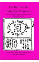 Key San He Feng Shui Formulas: a Classic Ch'ing Dynasty feng shui text