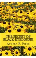 Secret of Black-Eyed Susie