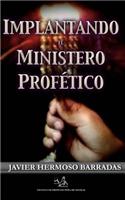 Implantando el Ministerio Profetico: (1)