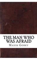 The Man Who Was Afraid