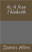 As A Man Thinketh