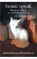 Heart Speak-Poetic Tales & Story Poems