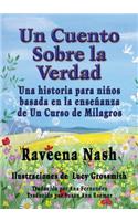 Un Cuento Sobre la Verdad