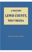 A History of Lewis County, West Virginia
