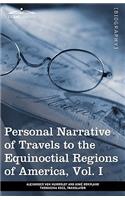 Personal Narrative of Travels to the Equinoctial Regions of America, Vol. I (in 3 Volumes)