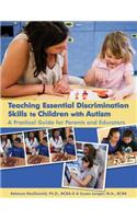 Teaching Essential Discrimination Skills to Children with Autism