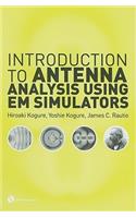 Introduction to Antenna Analysis Using EM Simulators