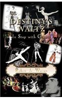 Destiny's Waltz, in Step with Giants