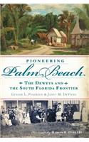 Pioneering Palm Beach