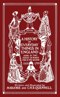 History of Everyday Things in England, Volume II, 1500-1799 (Color Edition) (Yesterday's Classics)